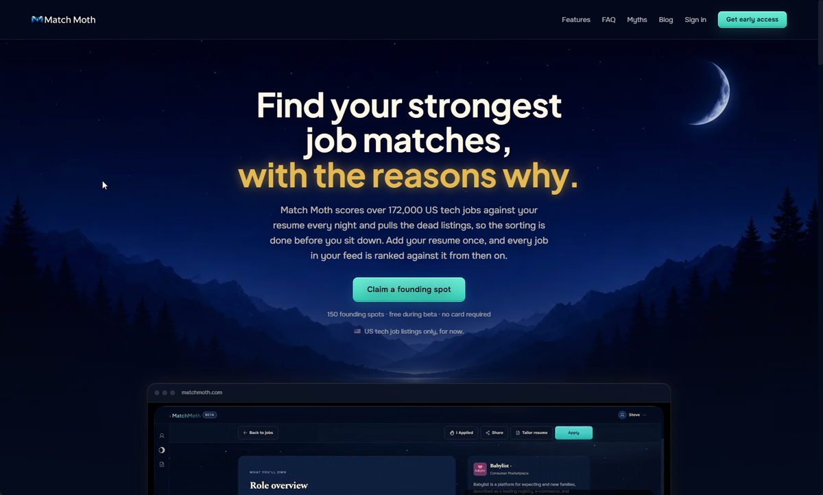 The Match Moth marketing homepage: the moth mark in the nav, a crescent moon over a navy mountain night sky, the headline Find your strongest job matches, with the reasons why, a Claim a founding spot button, and the product preview beneath.